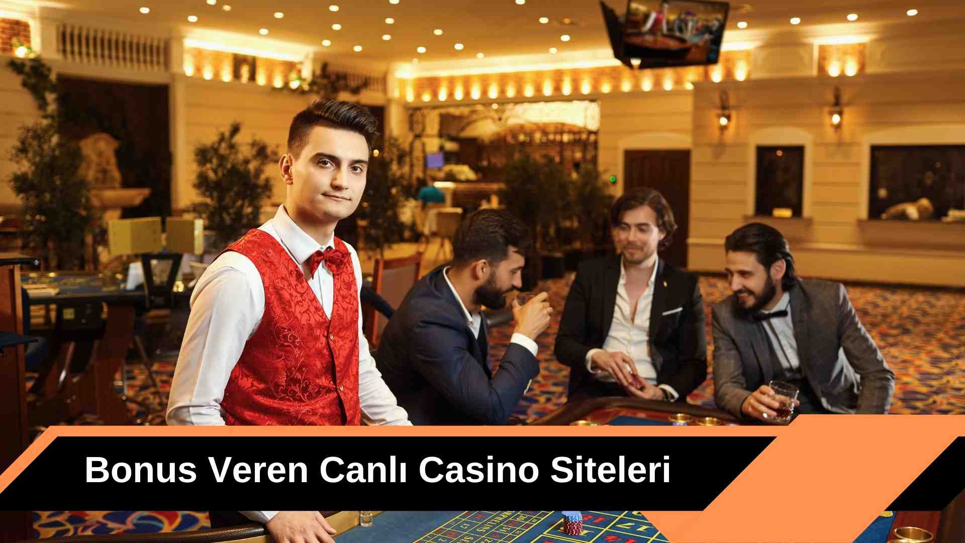 Bonus Veren Canlı Casino Siteleri