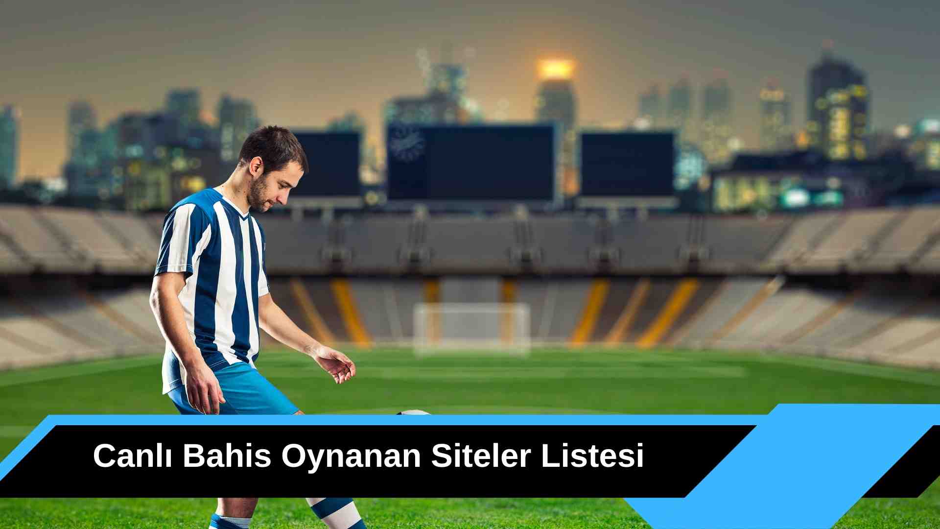 Canlı Bahis Oynanan Siteler Listesi