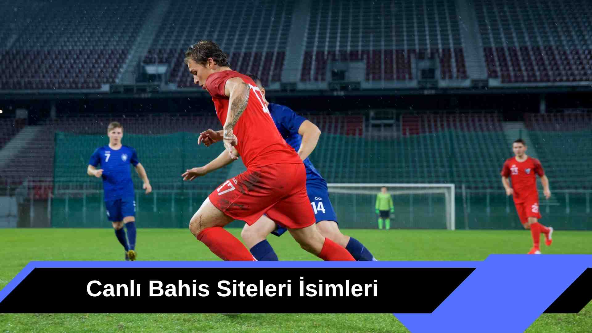 Canlı Bahis Siteleri isimleri