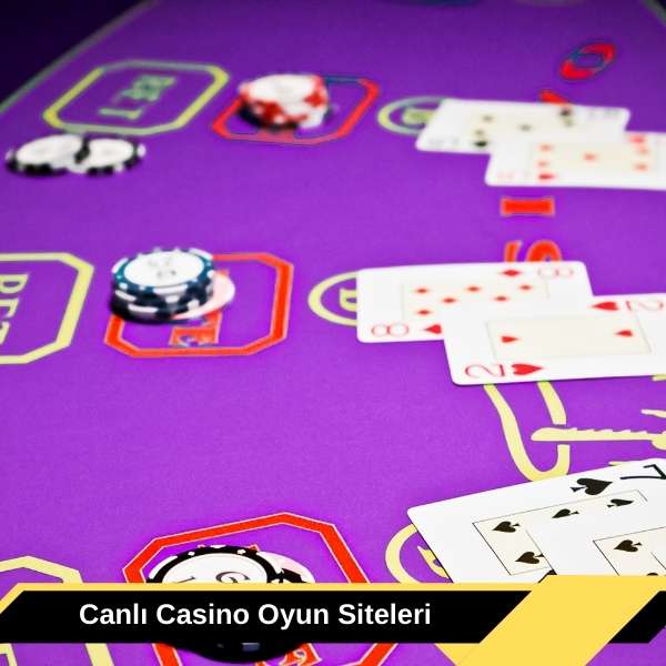Canlı Casino Oyun Siteleri