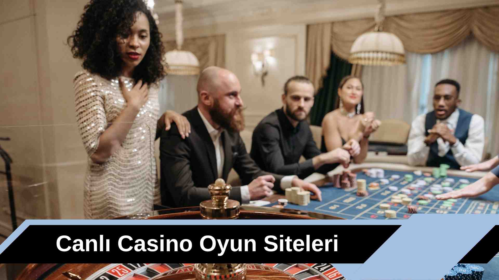 Canlı Casino Oyun Siteleri